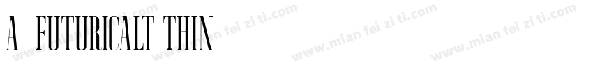 a_FuturicaLt Thin字体转换